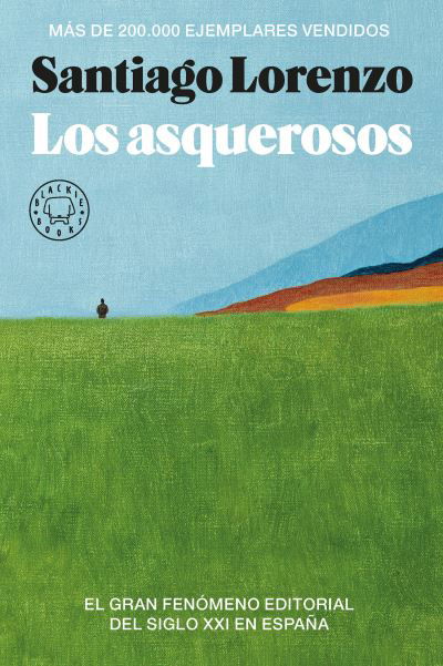 Los Asquerosos - Santiago LORENZO - Books - Blackie Books - 9788419172785 - May 9, 2023