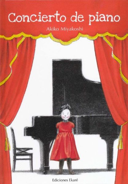 Cover for Akiko Miyakoshi · Concierto De Piano (Hardcover Book) [Spanish, 1ª Ed. edition] (2014)