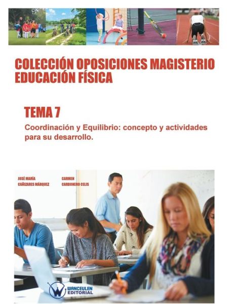 Cover for Carmen Carbonero Celis · Coleccion Oposiciones Magisterio Educacion Fisica. Tema 7 (Taschenbuch) (2016)