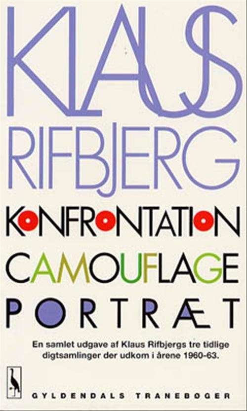 Cover for Klaus Rifbjerg · Gyldendals Tranebøger: Konfrontation, Camouflage, Portræt (Paperback Book) [1º edição] (1994)