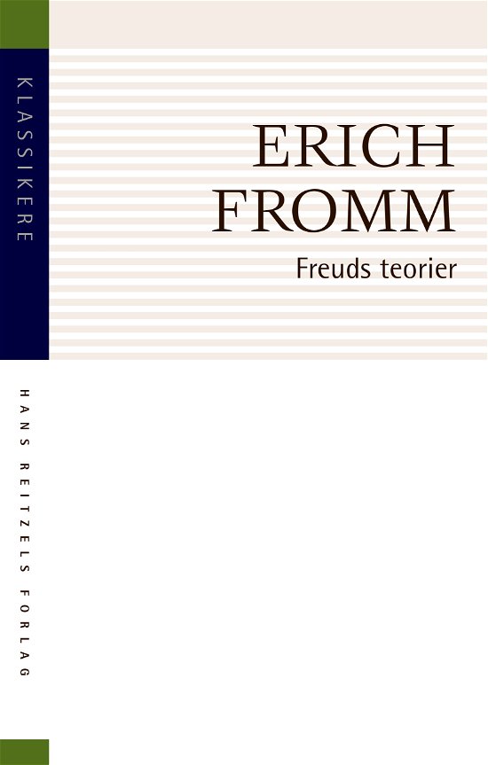 Cover for Erich Fromm · Klassikere: Freuds teorier, deres storhed og begrænsning (Hæftet bog) [2. udgave] (2020)
