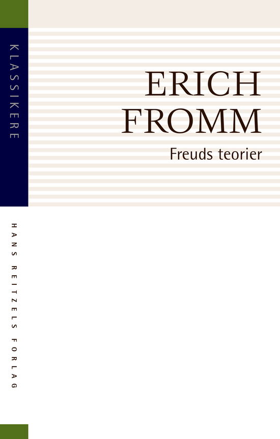 Klassikere: Freuds teorier, deres storhed og begrænsning - Erich Fromm - Bøger - Gyldendal - 9788702311785 - 10. november 2020