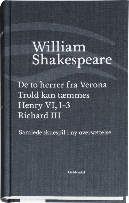 Cover for William Shakespeare · Shakespeares samlede skuespil. BK: Shakespeares Samlede skuespil 1 (Innbunden bok) [1. utgave] [Indbundet] (2011)