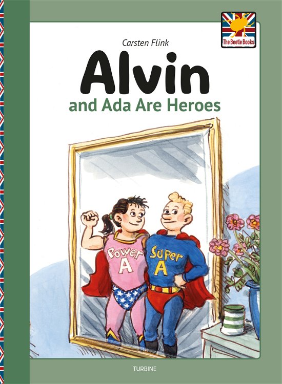 Cover for Carsten Flink · The Beetle Book: Alvin and Ada are heroes (Gebundenes Buch) [1. Ausgabe] (2018)