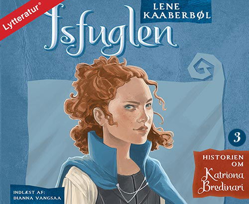 Cover for Lene Kaaberbøl · Isfuglen (Lydbok (CD)) (2016)