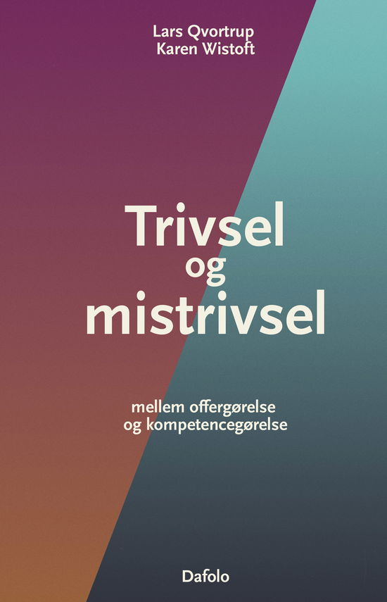 Cover for Lars Qvortrup og Karen Wistoft · Trivsel og mistrivsel (Paperback Book) [1. Painos] (2024)