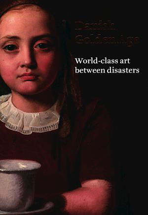 Cover for Kasper Monrad, Peter Nørgaard Larsen, Magnus Olausson, Karina Lykke Grand, Anna Schram Vejlby, David Burmeister, Jesper Svenningsen, Troels Filtenborg, Gry Hedin, Carl-Johan Olsson, Martin Olin, Henrik Holm, Gertrud Oelsner · Danish Golden Age (Indbundet Bog) [1. udgave] (2019)