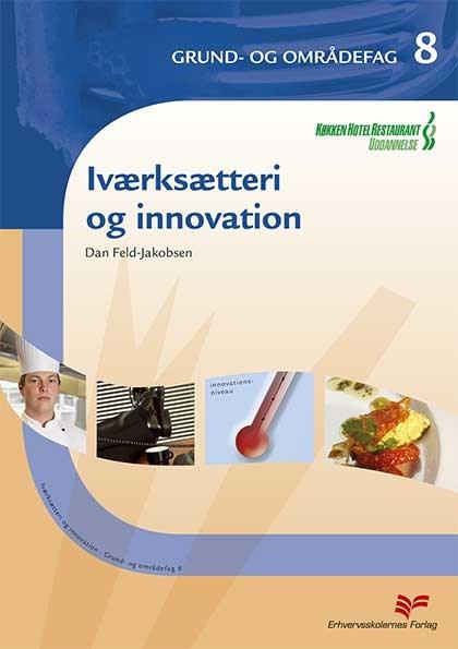 Cover for Dan Feld-Jakobsen · Iværksætteri og innovation (Sewn Spine Book) [1.º edición] (2007)