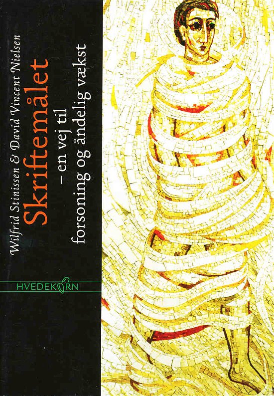 Cover for Wilfrid Stinissen &amp; David Vincent Nielsen · Hvedekorn.: Skriftemålet (Paperback Book) [1st edition] (2005)