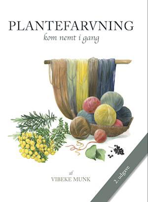 Cover for Vibeke Munk · Plantefarvning - 2. udgave (Bound Book) [2.º edición] (2022)