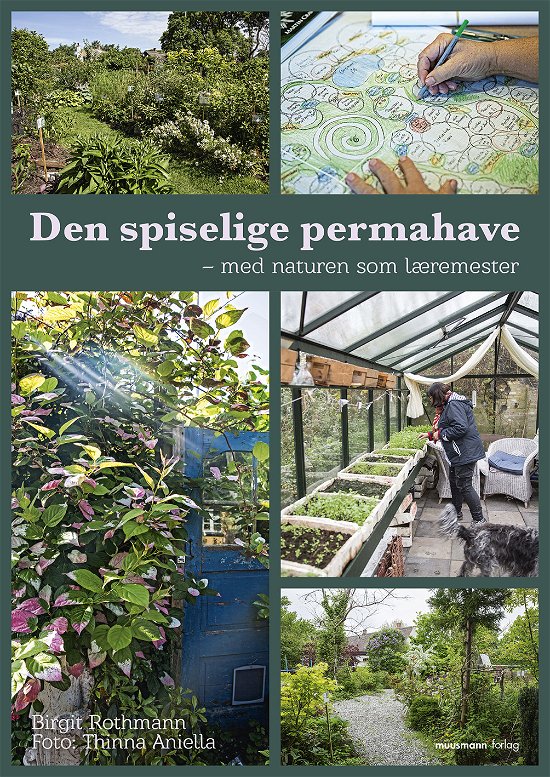 Cover for Birgit Rothmann og Thinna Aniella Michelsen · Den spiselige permahave (Indbundet Bog) [1. udgave] (2017)