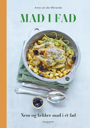 Cover for Anne van der Merwede · Mad i fad (Bound Book) [1.º edición] (2021)