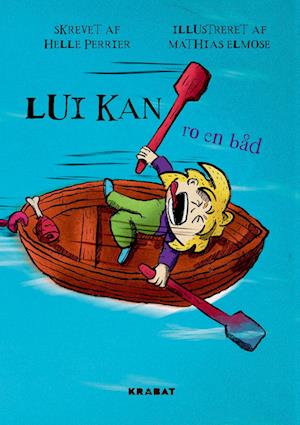 Cover for Helle Perrier · Lui kan ro en båd (Hardcover bog) [1. udgave] (2024)