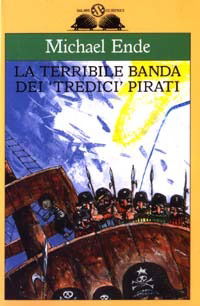 La terribile banda dei tredici pir - Ende - Other -  - 9788884510785 - 