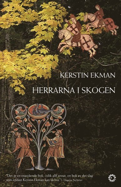 Herrarna i skogen - Kerstin Ekman - Książki - Albert Bonnier / Scanvik - 9789100118785 - 3 stycznia 2001