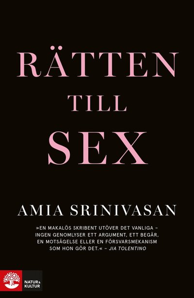 Cover for Amia Srinivasan · Rätten till sex (Hardcover Book) (2022)