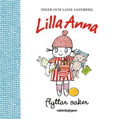 Cover for Lasse Sandberg Inger Sandberg · Lilla Anna flyttar saker (Hardcover Book) (2014)