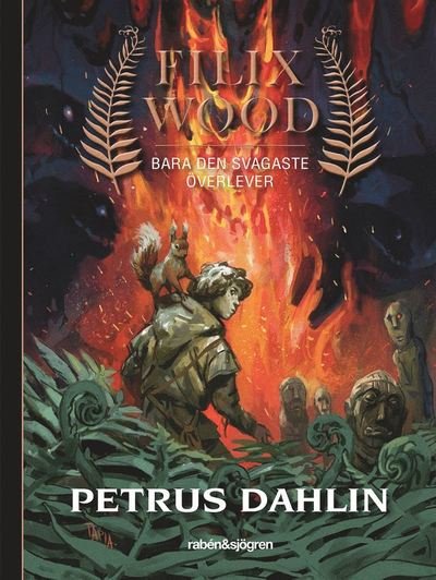 Cover for Petrus Dahlin · Filix Wood: Bara den svagaste överlever (ePUB) (2019)