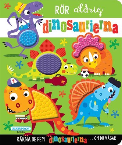Cover for Annette Voigt · Rör aldrig dinosaurierna (Board book) (2020)