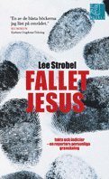 Cover for Lee Strobel · Fallet Jesus : fakta och indicier en reporters personliga granskning : (Paperback Book) (2006)