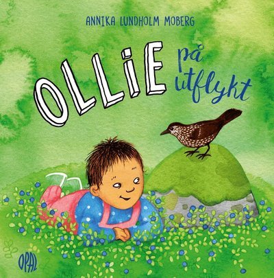 Cover for Annika Lundholm Moberg · Ollie: Ollie på utflykt (Gebundesens Buch) (2019)