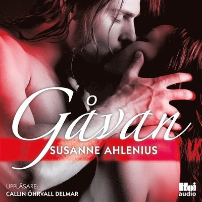 Cover for Susanne Ahlenius · Sex nyanser av kärlek: Gåvan (Hörbok (MP3)) (2017)