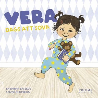 Cover for Lovisa Blomberg · Vera och Ville: Vera dags att sova! (Kort) (2019)