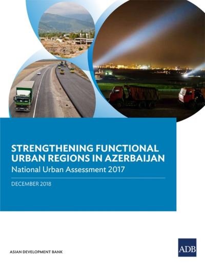 Cover for Asian Development Bank · Strengthening Functional Urban Regions in Azerbaijan (Pocketbok) (2018)
