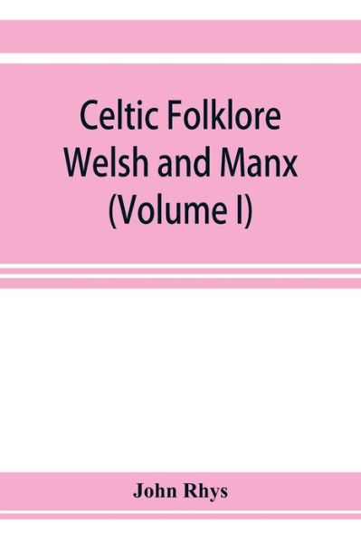 Cover for John Rhys · Celtic folklore (Pocketbok) (2019)