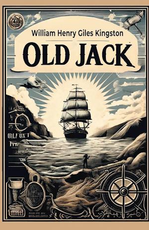 Cover for William Henry Giles Kingston · Old Jack (Edition2024) (Paperback Book) (2024)
