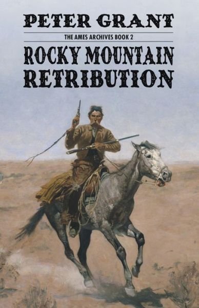Cover for Peter Grant · Rocky Mountain Retribution (Pocketbok) (2017)