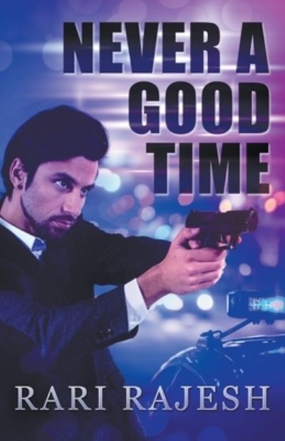 Cover for Rari Rajesh · Never a Good Time (Paperback Book) (2022)