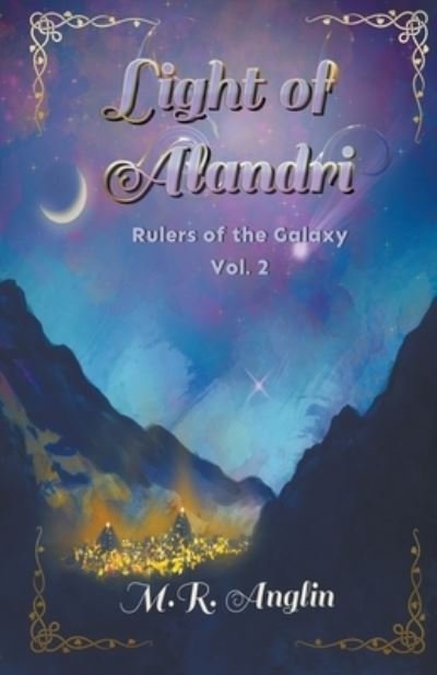 Cover for M R Anglin · Light of Alandri - Rulers of the Galaxy (Paperback Book) (2020)