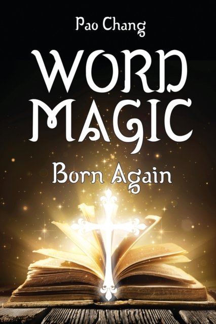 Cover for Pao Chang · Word Magic: Born Again (Paperback Book) (2022)