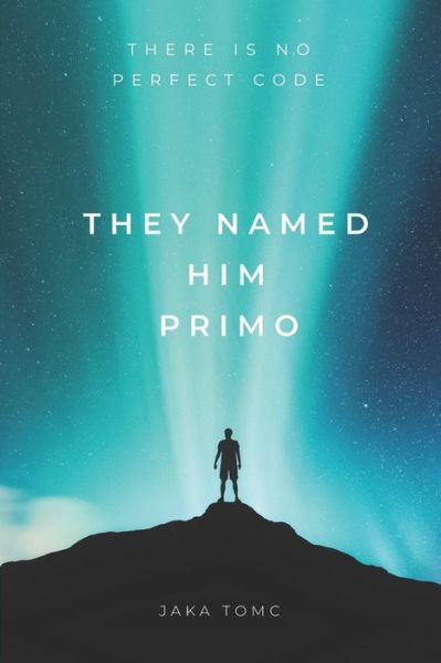 Cover for Jaka Tomc · They Named Him Primo - Primo's War (Taschenbuch) (2021)