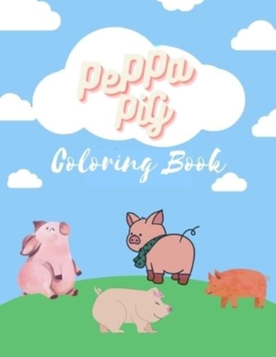 Cover for Ah Publishing House · Peppa Pig Coloring Book (Paperback Book) (2021)