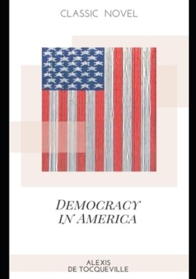 Cover for Alexis De Tocqueville · Democracy in America (Paperback Bog) (2020)