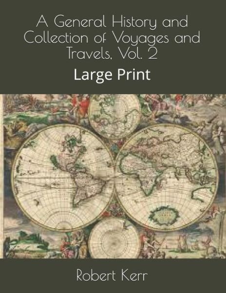 Cover for Robert Kerr · A General History and Collection of Voyages and Travels, Vol. 2 (Pocketbok) (2021)
