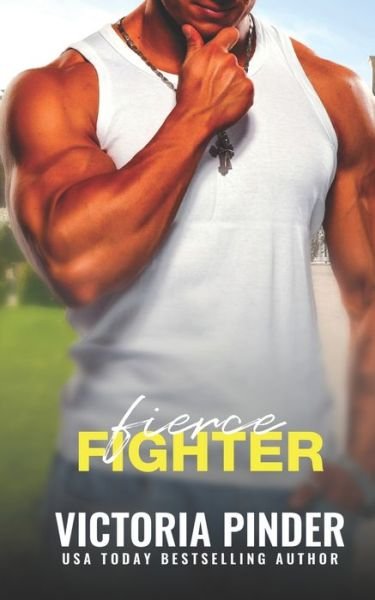 Cover for Victoria Pinder · Fierce Fighter: Single Mom Second Chance Romance - Steel (Paperback Book) (2020)