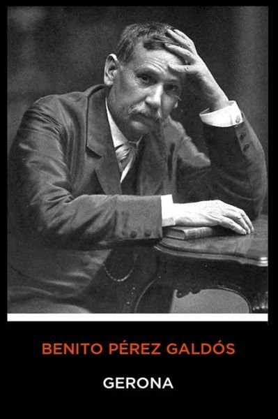Cover for Benito Perez Galdos · Benito Perez Galdos - Gerona (Paperback Book) (2020)