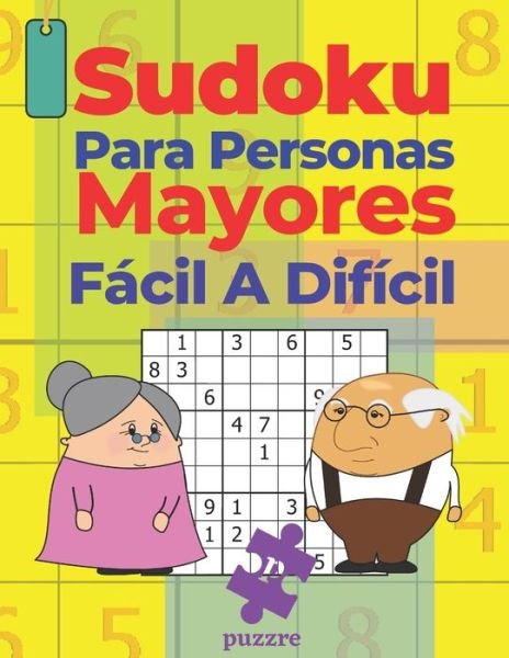 Cover for N T Loekman · Sudoku Para Personas Mayores Facil A Dificil (Paperback Book) (2020)