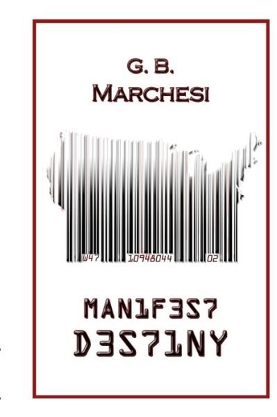 Cover for G B Marchesi · Manifest Destiny (Paperback Bog) (2020)
