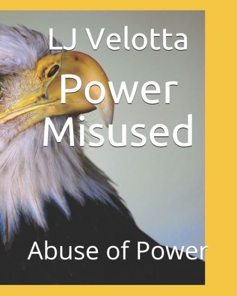 Cover for Lj Velotta · Power Misused (Taschenbuch) (2020)