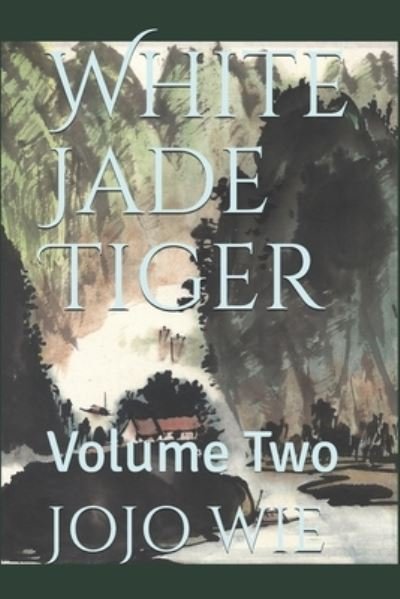 Cover for Jojo Wie · White Jade Tiger (Paperback Bog) (2020)