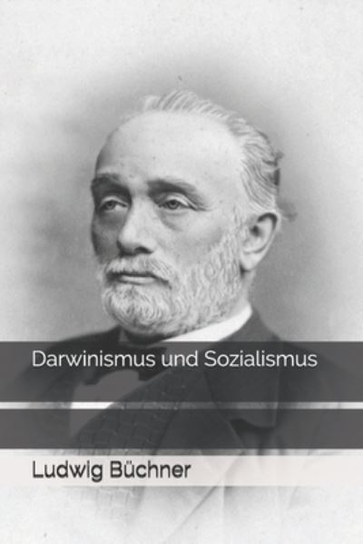 Cover for Ludwig Buchner · Darwinismus und Sozialismus (Paperback Book) (2020)