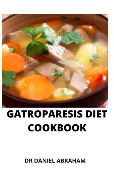 Cover for Daniel Abraham · Gastroparesis Diet Cookbook (Paperback Book) (2021)