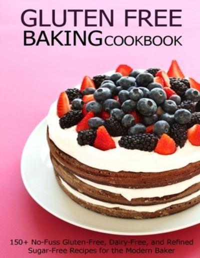 Cover for Angela HIll · Gluten Free Baking Cookbook (Paperback Book) (2021)