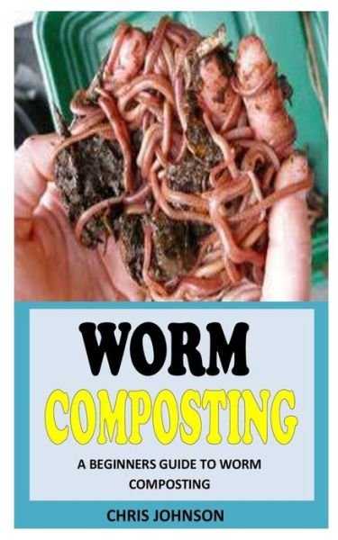 Cover for Chris Johnson · Worm Composting (Paperback Bog) (2021)