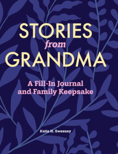 Cover for Katie H. Sweeney · Stories from Grandma (Hardcover Book) (2022)