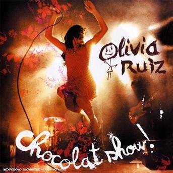 Cover for Olivia Ruiz · Chocolate Show: Live (CD) (2007)